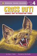Gross Out!: Animals That Do Disgusting Things