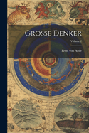 Grosse Denker; Volume 2