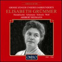Grosse Snger unseres Jahrhunderts: Elisabeth Grmmer - Aribert Reimann (piano); Elisabeth Grmmer (soprano)