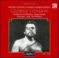 Grosse Snger unseres Jahrhunderts: George London - Astrid Varnay (soprano); George London (baritone); Maria von Ilosvay (mezzo-soprano); Teresa Stich-Randall (soprano);...