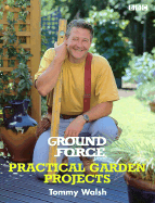 "Ground Force" Practical Garden Projects