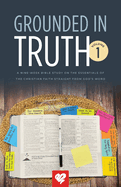 Grounded In Truth: Volume 1