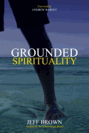 Grounded Spirituality