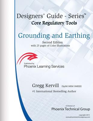 Grounding and Earthing: All you ever wanted to know about Earthing, Grounding and Bonding - but were afraid to Ask - Kervill, Gregg