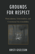 Grounds for Respect: Particularism, Universalism, and Communal Accountability