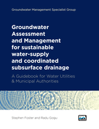 Groundwater Assessment and Management: for sustainable water-supply and coordinated subsurface drainage: A Guidebook for Water Utilities & Municipal Authorities