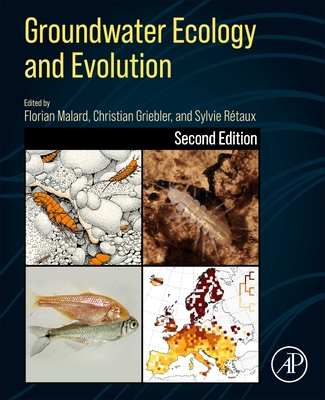 Groundwater Ecology and Evolution - Malard, Florian (Editor), and Griebler, Christian (Editor), and Retaux, Sylvie (Editor)