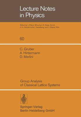 Group Analysis of Classical Lattice Systems - Gruber, C, and Hintermann, A, and Merlini, D