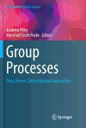 Group Processes: Data-Driven Computational Approaches