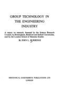 Group Technology in the Engineering Industry - Burbidge, John L. (Editor)