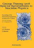 Group Theory and Special Symmetries in Nuclear Physics - Proceedings of the International Symposium