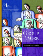 Group Work: A Counseling Specialty