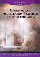 Grouping and Acceleration Practices in Gifted Education