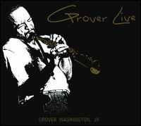 Grover Live - Grover Washington, Jr.