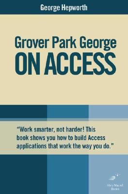 Grover Park George on Access - Hepworth, George
