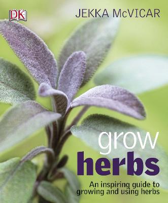 Grow Herbs - McVicar, Jekka