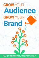 Grow Your Audience, Grow Your Brand