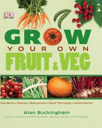 Grow Your Own Fruit and Veg - Buckingham, Alan
