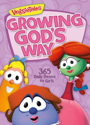 Growing God's Way: 365 Daily Devos for Girls - Veggietales