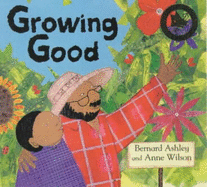 Growing Good - Ashley, Bernard, and Ashely, Bernard