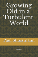 Growing Old in a Turbulent World: Indicators