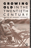 Growing Old in the Twentieth Century