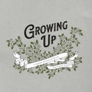 Growing Up: A Modern Memory Book for the School Years