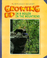 Growing Up in a Holler in the Mountains: An Appalachian Childhood - Gravelle, Karen, Ph.D.