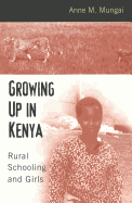 Growing Up in Kenya: Rural Schooling and Girls