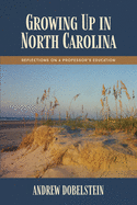 Growing Up In North Carolina: Reflections On A Professor's Education