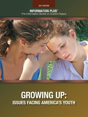 Growing Up: Issues Affecting America's Youth - Wexler, Barbara