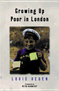 Growing Up Poor in London - Heren, Louis