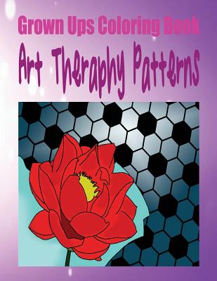 Grown Ups Coloring Book Art Theraphy Patterns Mandalas - Jacobs, Cheryl