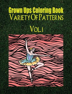 Grown Ups Coloring Book Variety Of Patterns Vol. 1 Mandalas - Ramirez, Judith