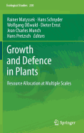 Growth and Defence in Plants: Resource Allocation at Multiple Scales