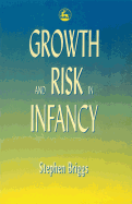 Growth and Risk in Infancy