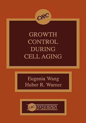 Growth Control During Cell Aging - Wang, Eugenia, and Warner, Huber R