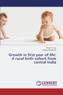 Growth in First Year of Life: A Rural Birth Cohort from Central India