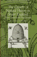 Growth of Natural History in Stuart England: From Gerard to the Royal Society - Hoeniger, F D, and Hoeniger, J F