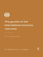 Growth of the International Economy 1820-2000: An Introductory Text, 4th Edition