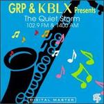 GRP & KBLX Presents: The Quiet Storm - 102.9 FM & 1400 AM