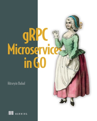 gRPC Microservices in Go - Babal, Hseyin