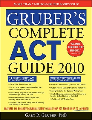 Gruber's Complete ACT Guide - Gruber, Gary R, Ph.D.