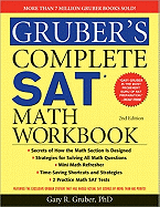 Gruber's Complete SAT Math Workbook