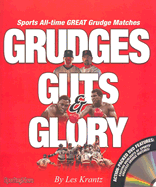 Grudges, Guts, Glory