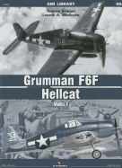 Grumman F6F Hellcat: Volume 1