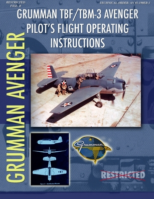 Grumman TBM Avenger Pilot's Flight Manual - Film LLC, Periscope