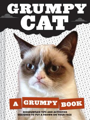 Grumpy Cat: A Grumpy Book (Unique Books, Humor Books, Funny Books for Cat Lovers) - Grumpy Cat