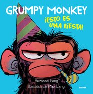 Grumpy Monkey: Esto Es Una Fiesta! / Grumpy Monkey Party Time!