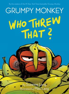 Grumpy Monkey Who Threw That?: A Graphic Novel Chapter Book - Lang, Suzanne